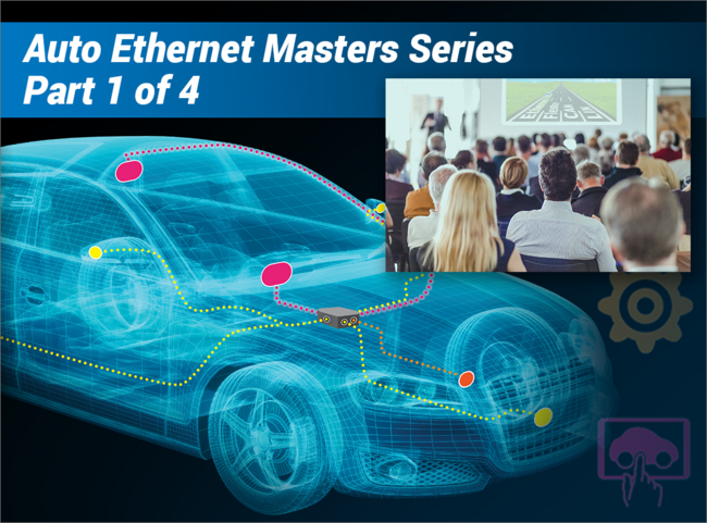 How to Become an Expert in Automotive Ethernet Testing - Part 1: Fundamentals of Compliance Test, Validation and Debug