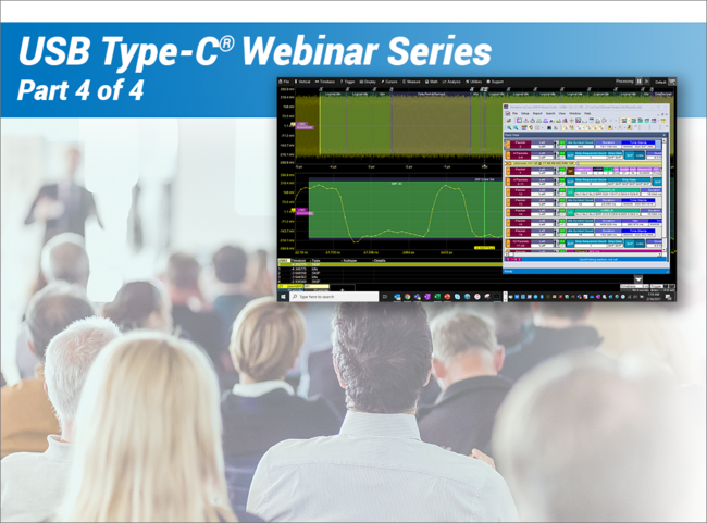 USB Type-C® Technologies Webinar Series Part 4: USB Type-C Sideband Physical Layer Testing