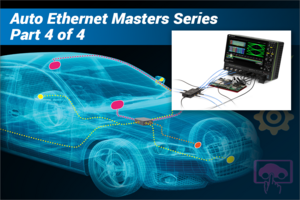 How to Become an Expert in Automotive Ethernet Testing - Part 3: Mastering Transmitter Droop, Distortion, Jitter and Spectral Density Test