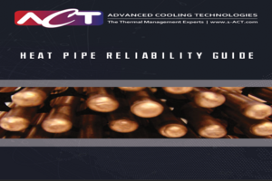 ACT: Heat Pipe Reliability Guide